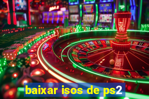 baixar isos de ps2